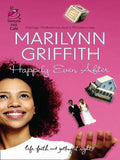 Happily Even After: First edition by Marilynn Griffith (9781472089403)