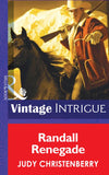 Randall Renegade (Brides for Brothers, Book 5) (Mills & Boon Intrigue) by Judy Christenberry