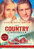 His Country Cinderella (Montana Mavericks: The Texans Are Coming!, Book 3) (Mills & Boon Cherish) by Karen Rose Smith