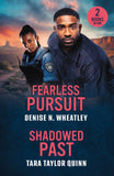Fearless Pursuit / Shadowed Past: Fearless Pursuit (A West Coast Crime Story) / Shadowed Past (Mitchell Family Secrets) (Mills & Boon Heroes) by Denise N. Wheatley and Tara Taylor Quinn (9780263420180)