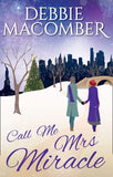 Call Me Mrs Miracle by Debbie Macomber