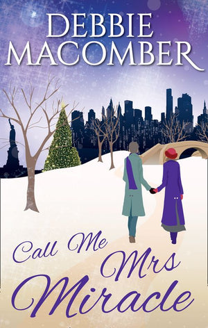 Call Me Mrs Miracle by Debbie Macomber
