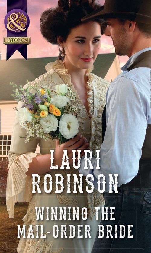 Winning The Mail-Order Bride (Oak Grove) (Mills & Boon Historical) by Lauri Robinson (9781474054034)