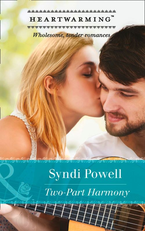 Two-Part Harmony (Mills & Boon Heartwarming) by Syndi Powell