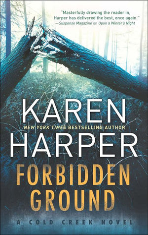 Forbidden Ground (Cold Creek, Book 2): First edition (9781474008334)