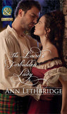 The Laird's Forbidden Lady (Mills & Boon Historical) by Ann Lethbridge