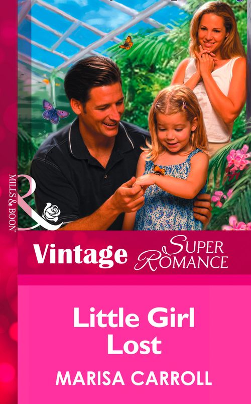 Little Girl Lost (Mills & Boon Vintage Superromance) by Marisa Carroll