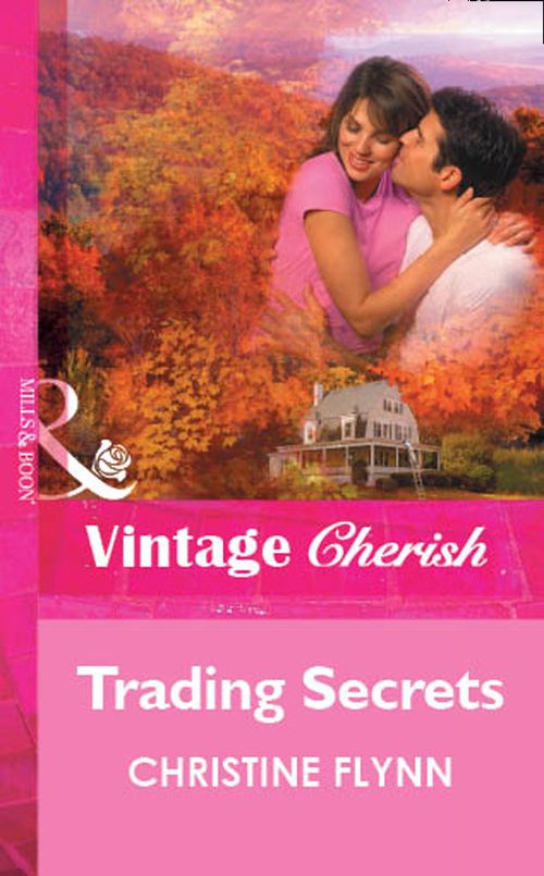 Trading Secrets (Mills & Boon Vintage Cherish) by Christine Flynn