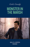 Monster In The Marsh (The Swamp Slayings, Book 2) (Mills & Boon Heroes) by Carla Cassidy