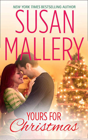 Yours for Christmas (A Fool's Gold Novella, Book 15.5) by Susan Mallery