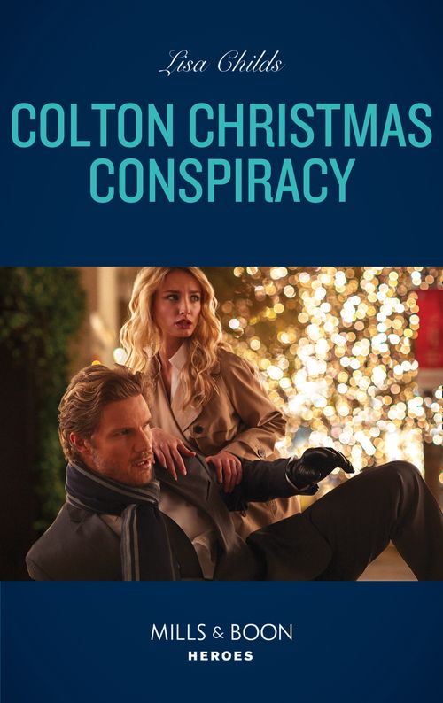 Colton Christmas Conspiracy (The Coltons of Kansas, Book 5) (Mills & Boon Heroes) by Lisa Childs