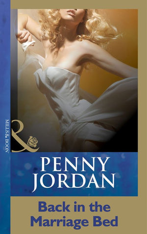 Back In The Marriage Bed (Mills & Boon Modern) by Penny Jordan