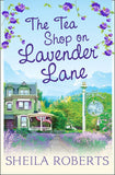 The Tea Shop on Lavender Lane (Life in Icicle Falls, Book 5) by Sheila Roberts