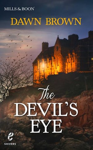 The Devil's Eye (Shivers (Harlequin E), Book 10) by Dawn Brown