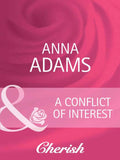 A Conflict Of Interest (Welcome to Honesty, Book 3) (Mills & Boon Cherish) by Anna Adams