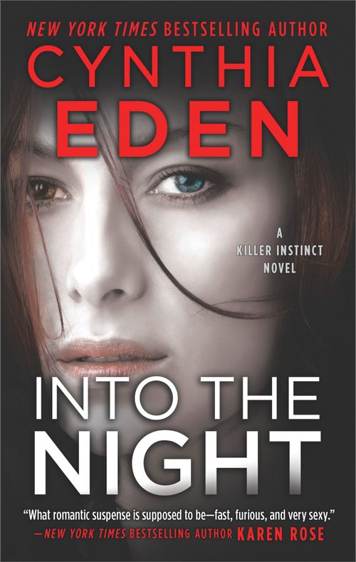 Into The Night (Killer Instinct, Book 3) by Cynthia Eden