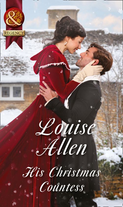 His Christmas Countess (Lords of Disgrace, Book 2) (Mills & Boon Historical) by Louise Allen