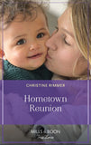 Hometown Reunion (Bravo Family Ties, Book 22) (Mills & Boon True Love) by Christine Rimmer