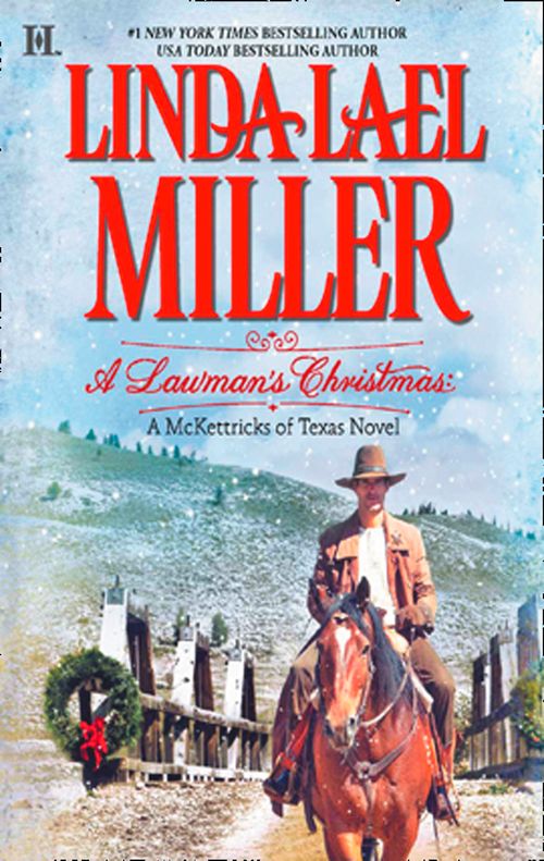 A Lawman's Christmas: A McKettricks of Texas Novel: First edition by Linda Lael Miller (9781472016102)