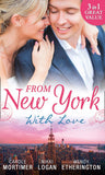 From New York With Love: Rumours on the Red Carpet / Rapunzel in New York / Sizzle in the City by Carole Mortimer, Nikki Logan and Wendy Etherington (9781474066112)