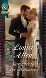 Surrender To The Marquess (The Herriard Family) (Mills & Boon Historical) by Louise Allen