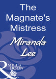 The Magnate's Mistress (Mills & Boon Modern) by Miranda Lee