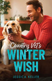 Country Vet's Winter Wish (Mills & Boon Medical) by Jessica Keller (9780008950712)
