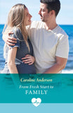 From Fresh Start To Family (Mills & Boon Medical) by Caroline Anderson (9780008949068)