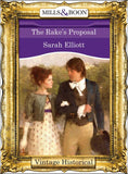 The Rake's Proposal (Mills & Boon Historical) by Sarah Elliott