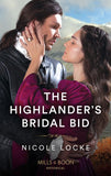The Highlander's Bridal Bid (Lovers and Highlanders, Book 1) (Mills & Boon Historical) by Nicole Locke