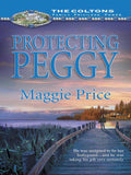 Protecting Peggy by Maggie Price
