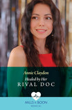 Healed By Her Rival Doc (Mills & Boon Medical) by Annie Claydon