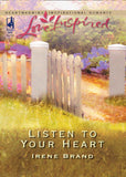 Listen To Your Heart (Mills & Boon Love Inspired): First edition by Irene Brand (9781408964989)