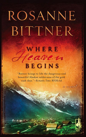 Where Heaven Begins (Mills & Boon Silhouette) by Rosanne Bittner