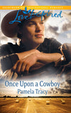 Once Upon A Cowboy (Mills & Boon Love Inspired) by Pamela Tracy
