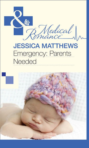 Emergency: Parents Needed (Mills & Boon Medical): First edition (9781472059512)