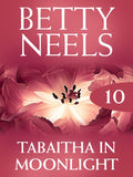 Tabitha in Moonlight (Betty Neels Collection, Book 10) by Betty Neels