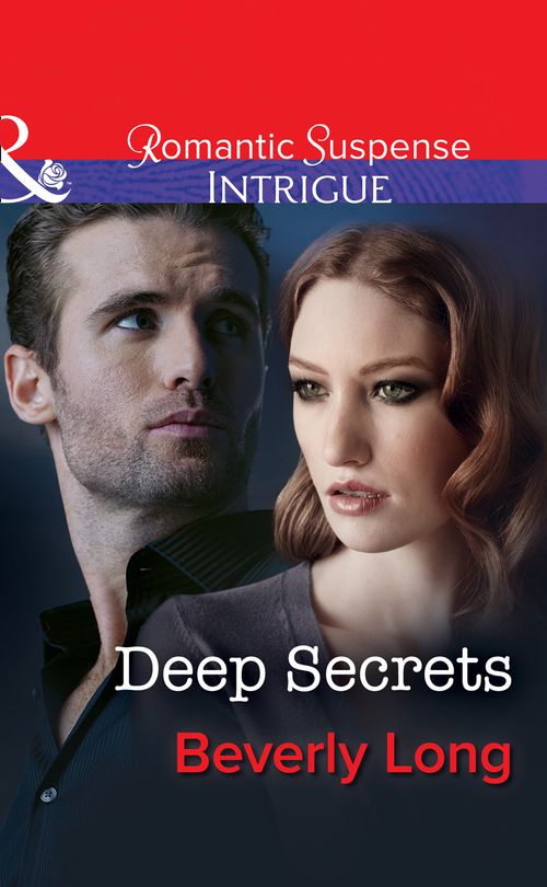 Deep Secrets (Mills & Boon Intrigue) by Beverly Long (9781474039611)