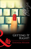 Getting It Right! (Chicks in Charge, Book 3) (Mills & Boon Blaze) by Rhonda Nelson