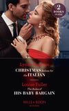 Christmas Babies For The Italian / The Rules Of His Baby Bargain: Christmas Babies for the Italian (Innocent Christmas Brides) / The Rules of His Baby Bargain (Mills & Boon Modern) by Lynne Graham and Louise Fuller