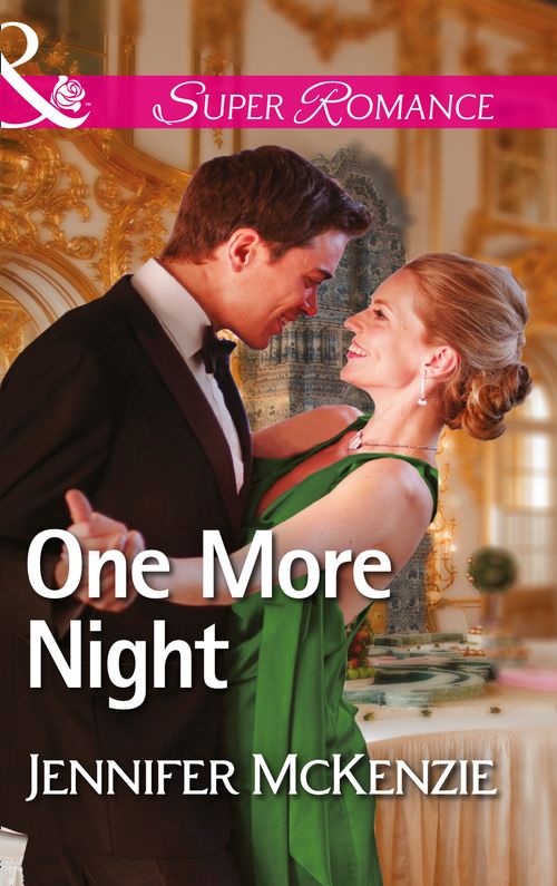 One More Night (A Family Business, Book 2) (Mills & Boon Superromance): First edition by Jennifer McKenzie (9781474031615)