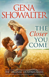 The Closer You Come (Original Heartbreakers, Book 1) by Gena Showalter
