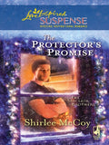 The Protector's Promise (The Sinclair Brothers, Book 2) (Mills & Boon Love Inspired) by Shirlee McCoy