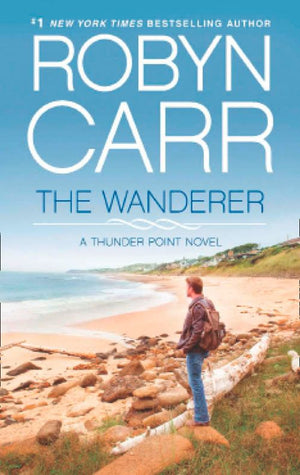 The Wanderer (Thunder Point, Book 1) by Robyn Carr