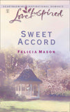Sweet Accord (Mills & Boon Love Inspired) by Felicia Mason