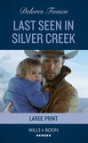 Last Seen In Silver Creek (Silver Creek Lawmen: Second Generation, Book 3) (Mills & Boon Heroes) by Delores Fossen