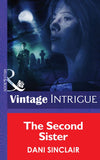 The Second Sister (Heartskeep, Book 2) (Mills & Boon Intrigue) by Dani Sinclair