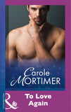 To Love Again (Mills & Boon Modern) by Carole Mortimer