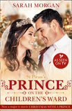 St Piran's: Prince On The Children's Ward (St Piran's Hospital, Book 8) (Mills & Boon Medical) by Sarah Morgan