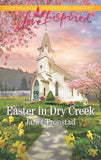 Easter In Dry Creek (Dry Creek, Book 17) (Mills & Boon Love Inspired) by Janet Tronstad